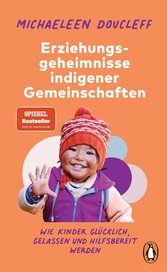 Die Erziehungsgeheimnisse indigener Gemeinschaften