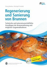 Regenerierung und Sanierung von Brunnen