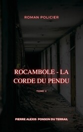 Rocambole - La Corde du pendu