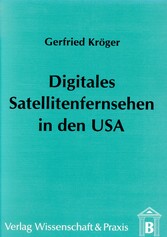 Digitales Satellitenfernsehen in den USA.