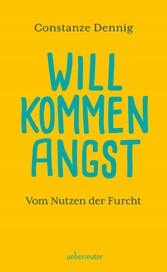 Willkommen Angst?