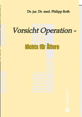 Vorsicht Operation