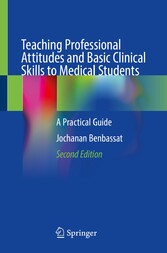 Teaching Professional Attitudes and Basic Clinical Skills to Medical Students