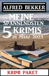 Meine spannendsten 5 Krimis im März 2023: Krimi Paket