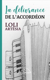 La délivrance de l&apos;accordéon