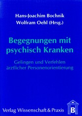 Begegnungen mit psychisch Kranken.