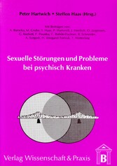 Sexuelle Störungen und Probleme bei psychisch Kranken.