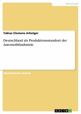 Deutschland als Produktionsstandort der Automobilindustrie