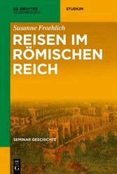 Reisen im Römischen Reich