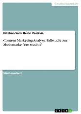 Content Marketing Analyse. Fallstudie zur Modemarke 'ére studios'