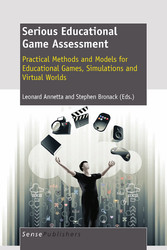 Serious Educational Game Assessment: Practical Methods and Models for Educational Games, Simulations and Virtual Worlds