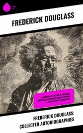 Frederick Douglass: Collected Autobiographies