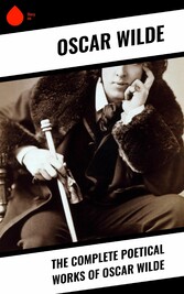 The Complete Poetical Works of Oscar Wilde