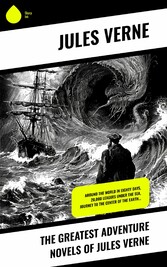 The Greatest Adventure Novels of Jules Verne