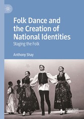 Folk Dance and the Creation of National Identities