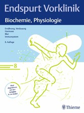 Endspurt Vorklinik: Biochemie, Physiologie