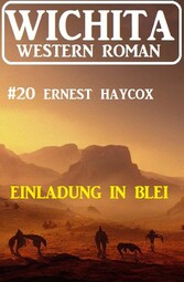 Einladung in Blei: Wichita Western Roman 20