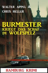 Burmester kriegt das Schaf im Wolfspelz: Hamburg Krimi