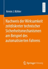 Nachweis der Wirksamkeit zeitdiskreter technischer Sicherheitsmechanismen am Beispiel des automatisierten Fahrens