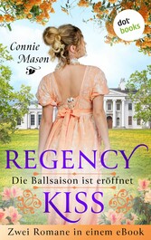 Regency Kiss - Die Ballsaison ist eröffnet