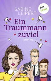 Ein Traummann zuviel - oder: Seitenwechsel