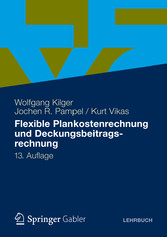 Flexible Plankostenrechnung und Deckungsbeitragsrechnung