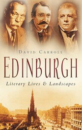 Edinburgh: Literary Lives and Landscapes