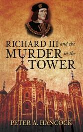 Richard III and the Murder in the Tower