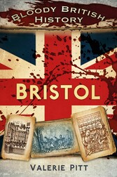 Bloody British History: Bristol