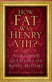 How Fat Was Henry VIII?