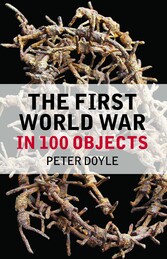 The First World War in 100 Objects