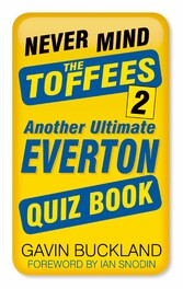 Never Mind the Toffees 2