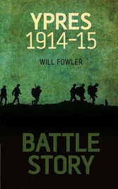 Battle Story: Ypres 1914-1915