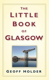 The Little Book of Glasgow