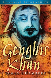 Genghis Khan: Essential Biographies