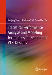 Statistical Performance Analysis and Modeling Techniques for Nanometer VLSI Designs