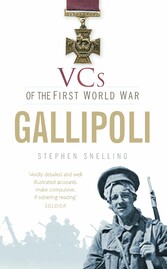 VCs of the First World War: Gallipoli