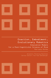 ENACTION, EMBODIMENT, EVOLUTIONARY ROBOTICS