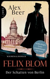 Felix Blom. Der Schatten von Berlin