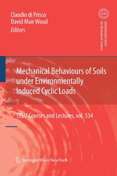 Mechanical Behaviour of Soils Under Environmentallly-Induced Cyclic Loads