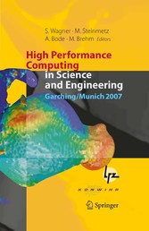 High Performance Computing in Science and Engineering, Garching/Munich 2007