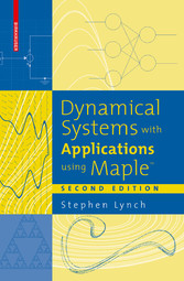 Dynamical Systems with Applications using Maple™