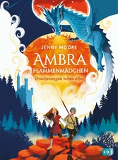 Ambra Flammenmädchen - Drachenaugen sehen alles