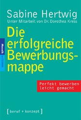 Die erfolgreiche Bewerbungsmappe