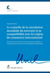 Le contrôle de la circulation mondiale du mercure et sa compatibilité avec les règles du commerce international