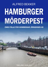 Hamburger Mörderpest: Zwei Fälle für Kommissar Jörgensen 40