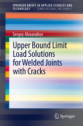 Upper Bound Limit Load Solutions for Welded Joints with Cracks