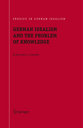 German Idealism and the Problem of Knowledge: