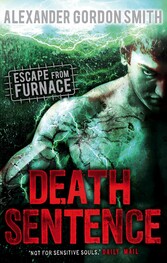 Escape from Furnace 3: Death Sentence