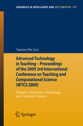 Advanced Technology in Teaching - Proceedings of the 2009 3rd International Conference on Teaching and Computational Science (WTCS 2009)